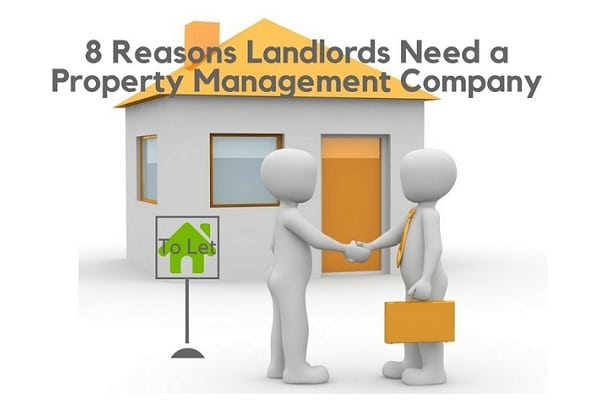 Read 8 Reasons Landlords Need a Property Management Company